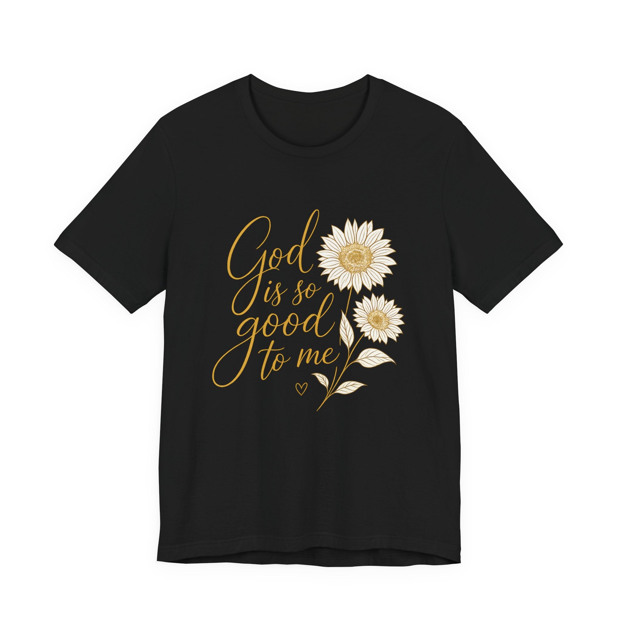 God is so good to me T-shirt