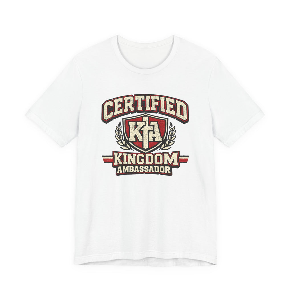 Certified Kingdom Ambassador T-shirt