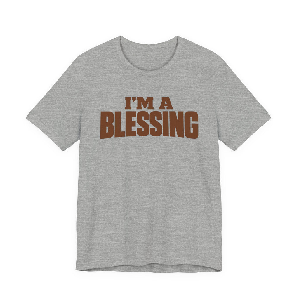I'm A Blessings T-shirt