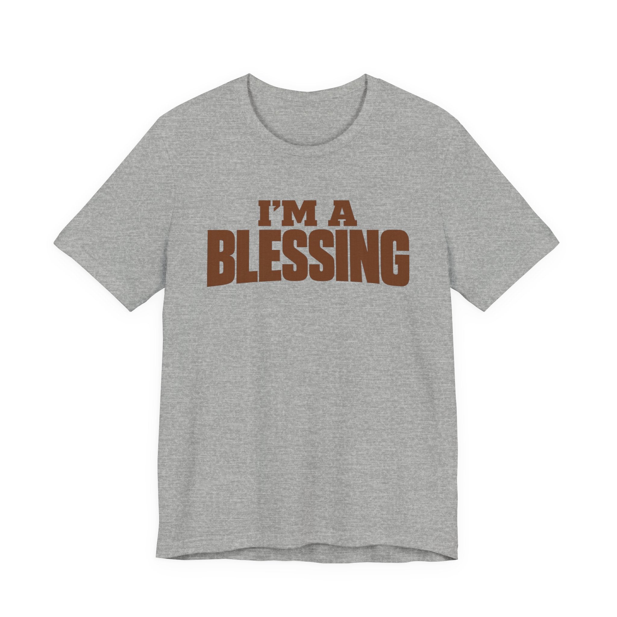 I'm A Blessings T-shirt