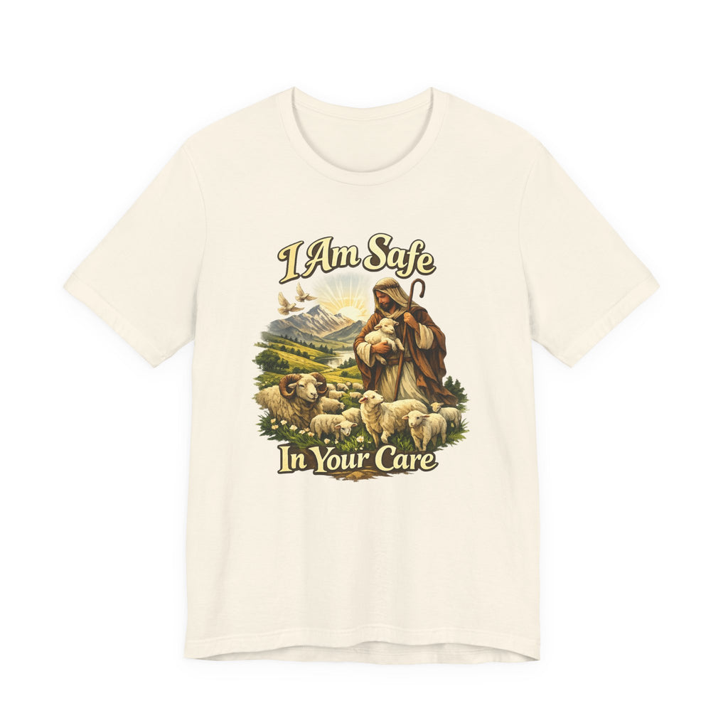 I'm Safe In Your Care T-shirt
