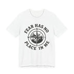 Fear Has No Place In Me T-shirt