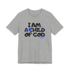 I Am A Child Of God T-shirt