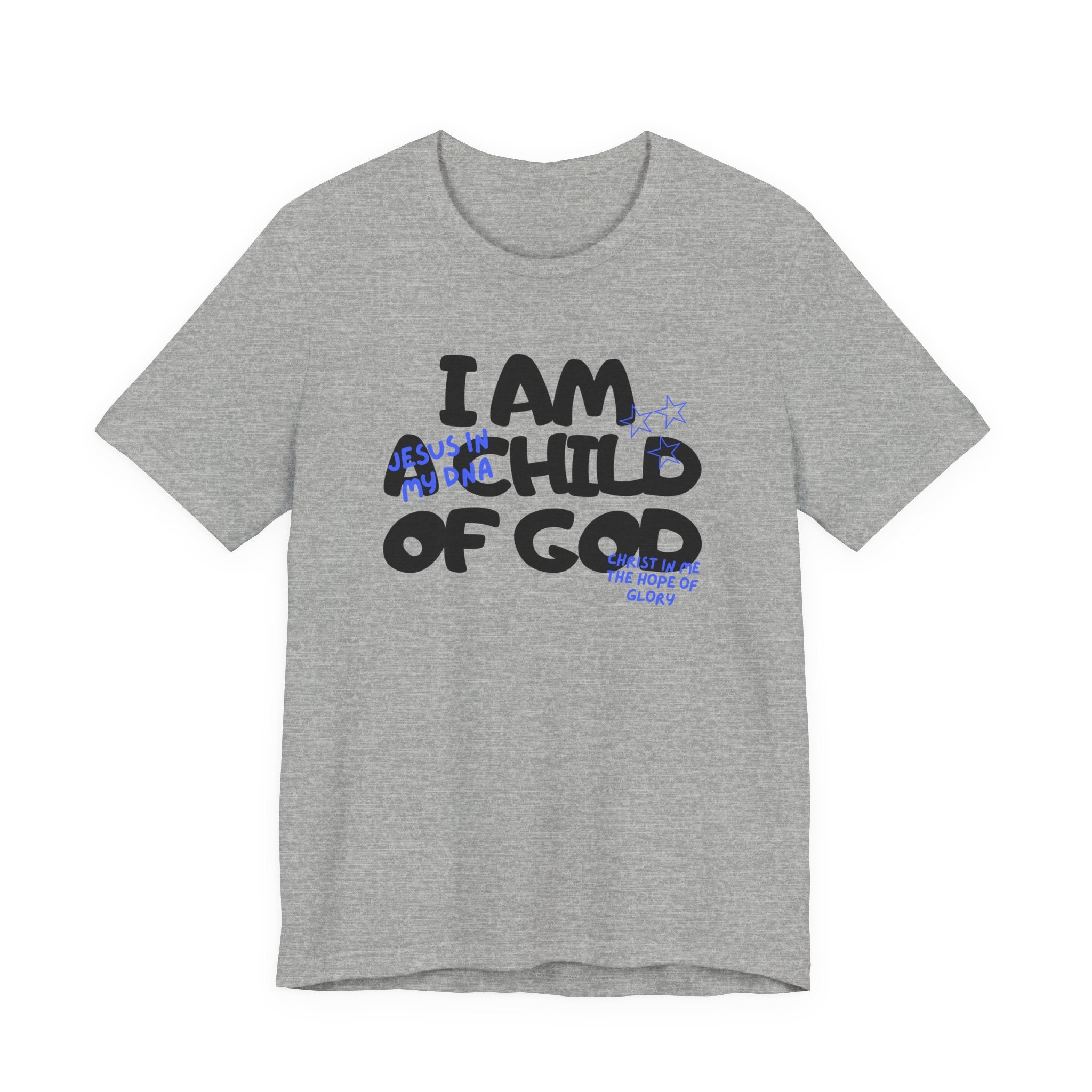I Am A Child Of God T-shirt