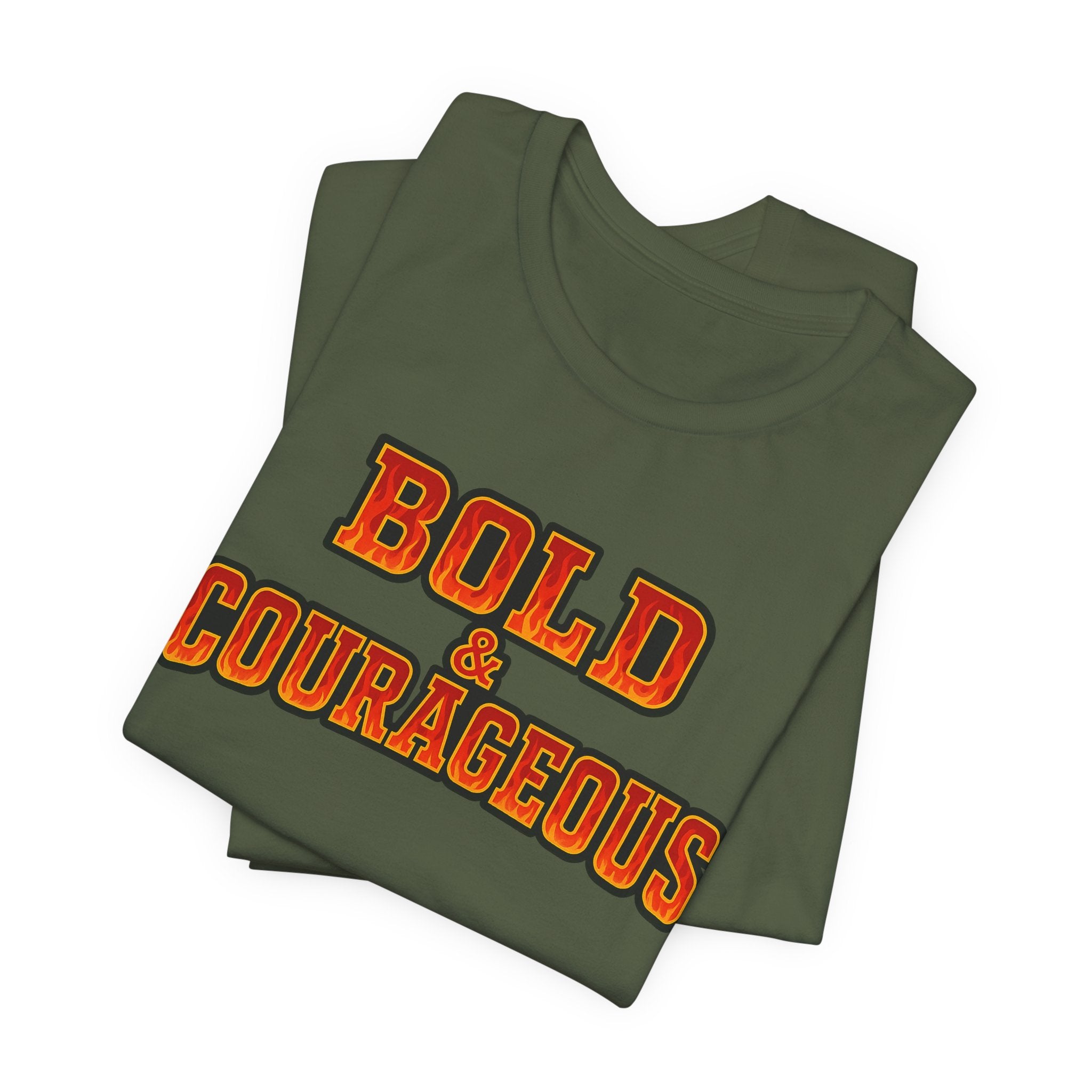 Bold & Courageous T-shirt