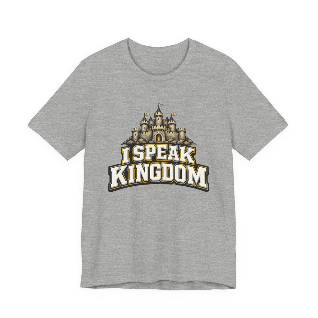I Speak Kingdom T-shirt