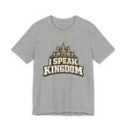 I Speak Kingdom T-shirt