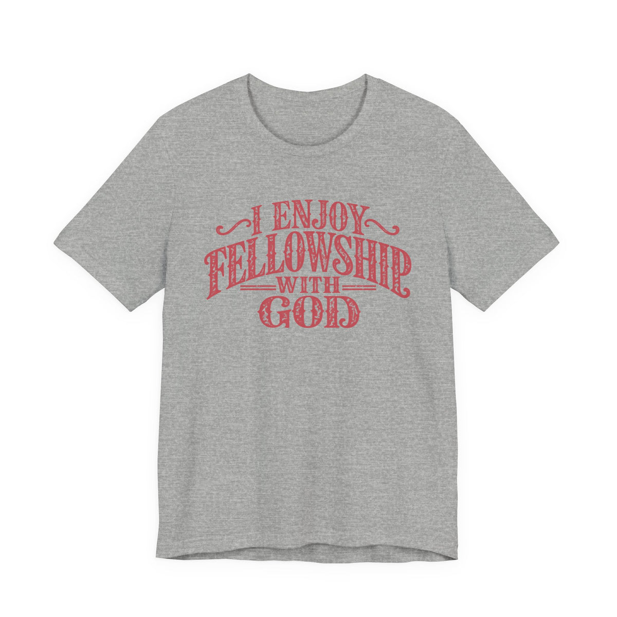 I Enjoy Fellowship T-shirt