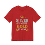 The Silver Is Mine The Gold Mine T-shirt
