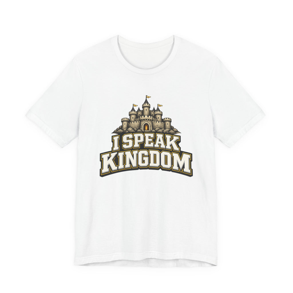 I Speak Kingdom T-shirt