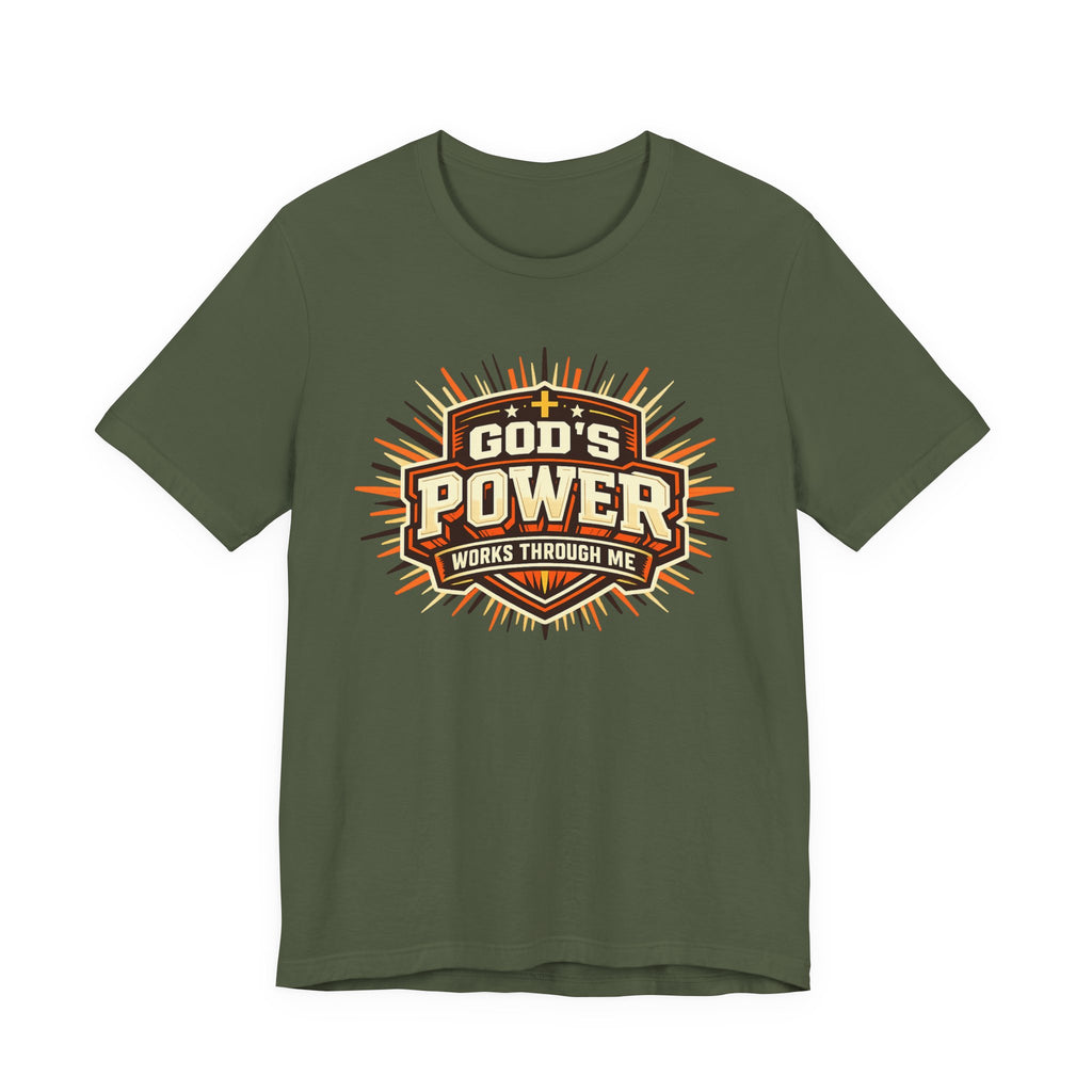 God's Power Works Through Me T-shirt