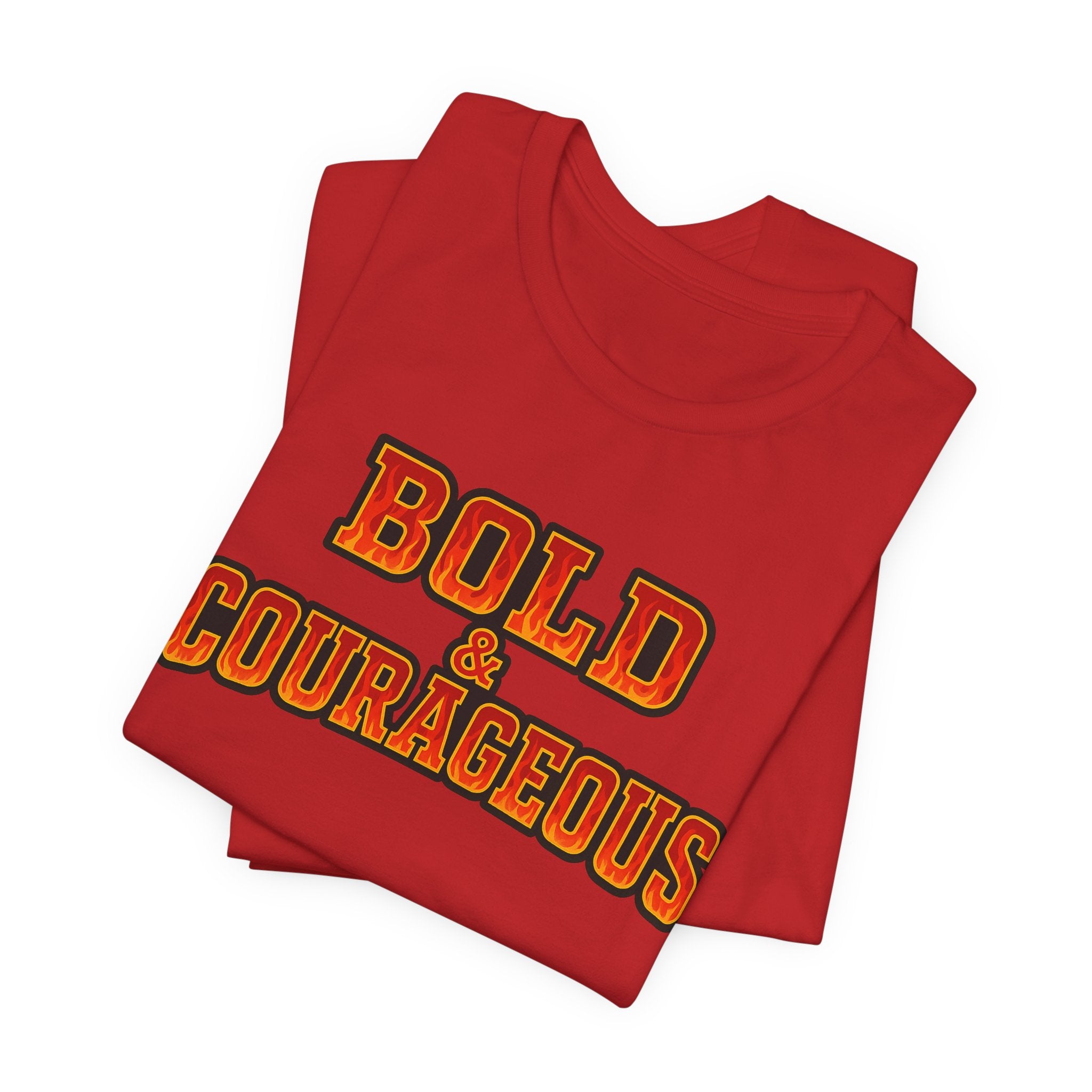 Bold & Courageous T-shirt