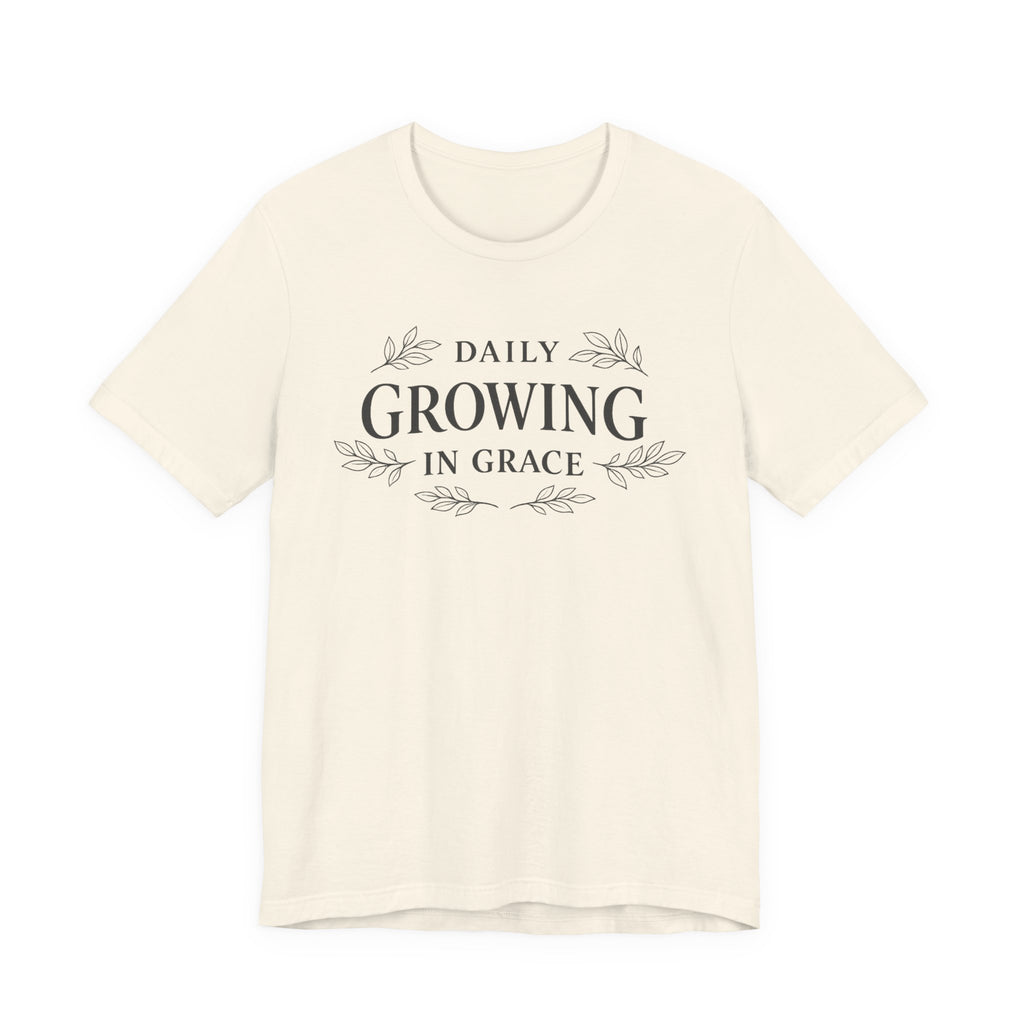Daily Growing In Grace T-shirt