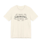Daily Growing In Grace T-shirt