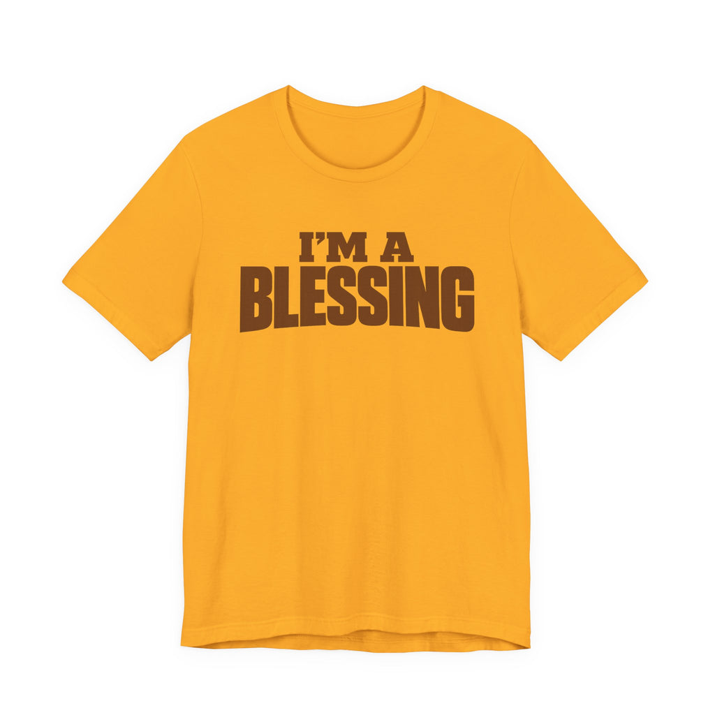 I'm A Blessings T-shirt