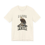 I Live Above Fear T-shirt