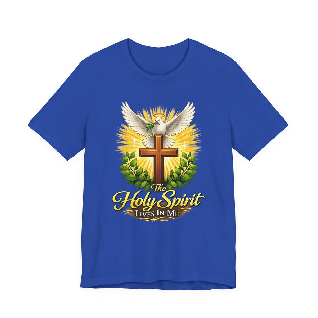 The Holy Spirit Lives In Me T-shirt