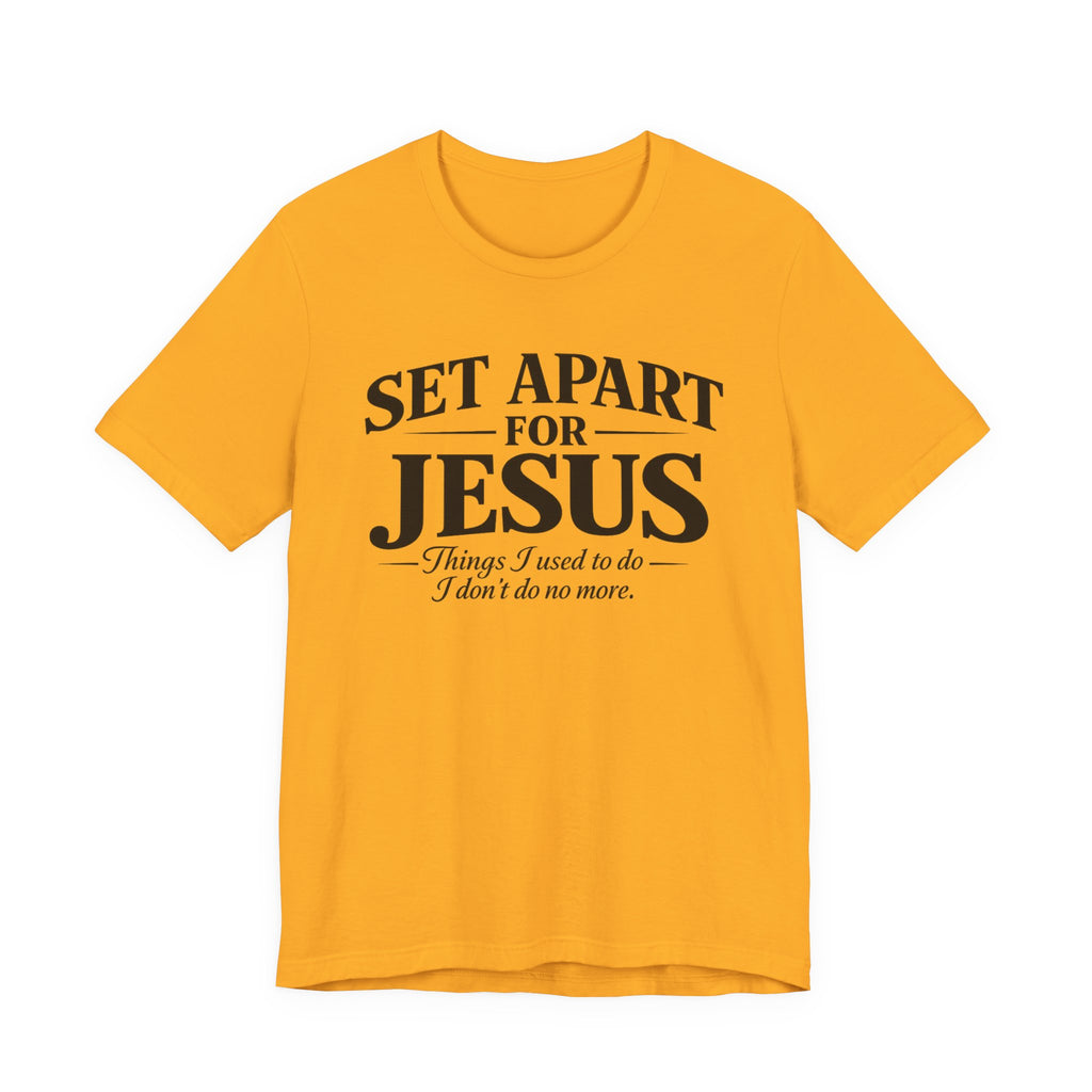 Set Apart for Jesus T-shirt