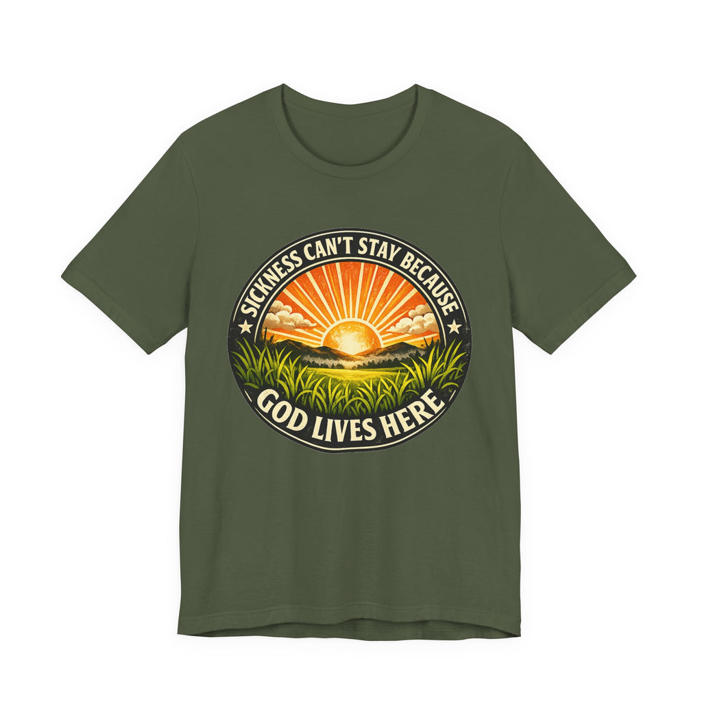 Sickness Can’t Stay T-shirt