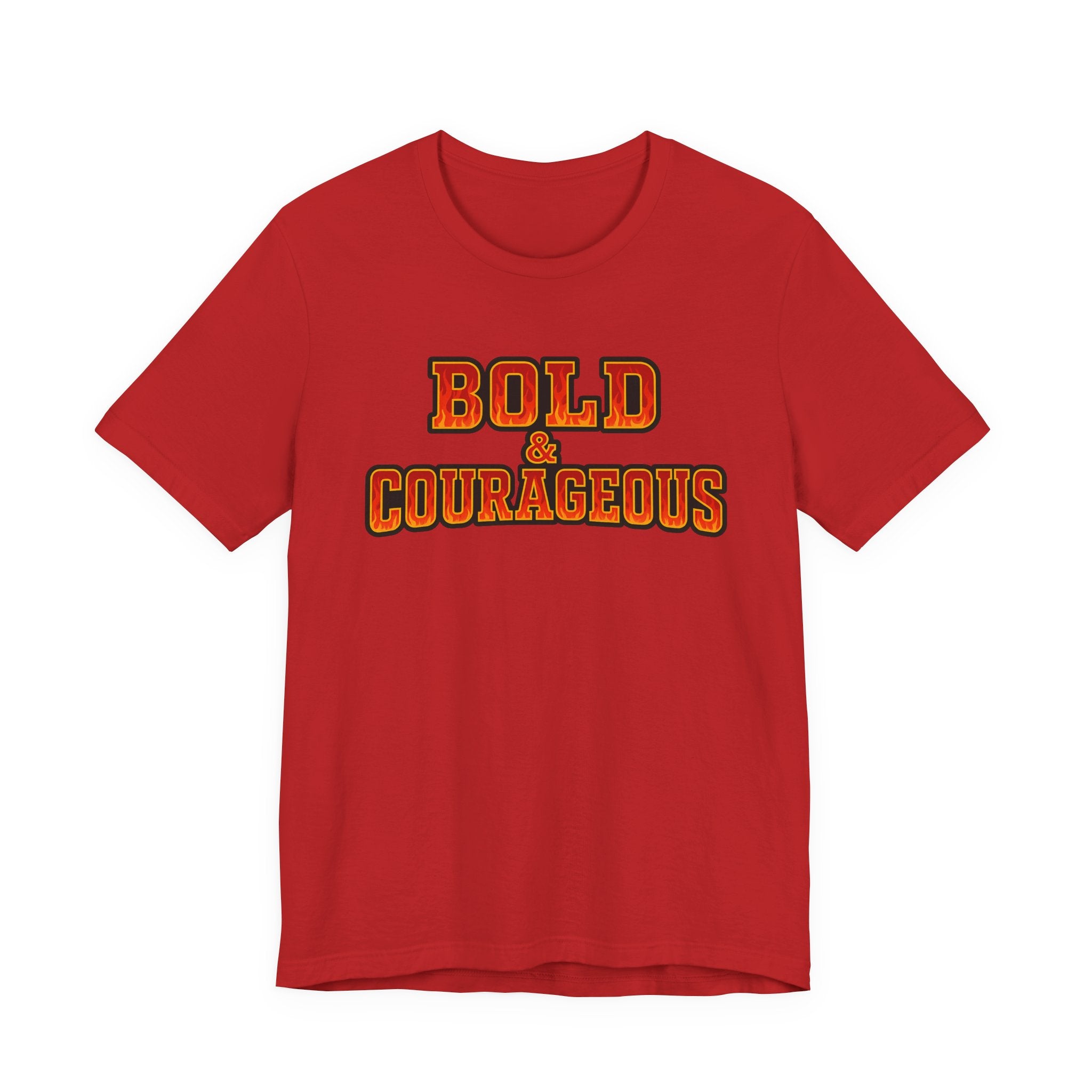Bold & Courageous T-shirt