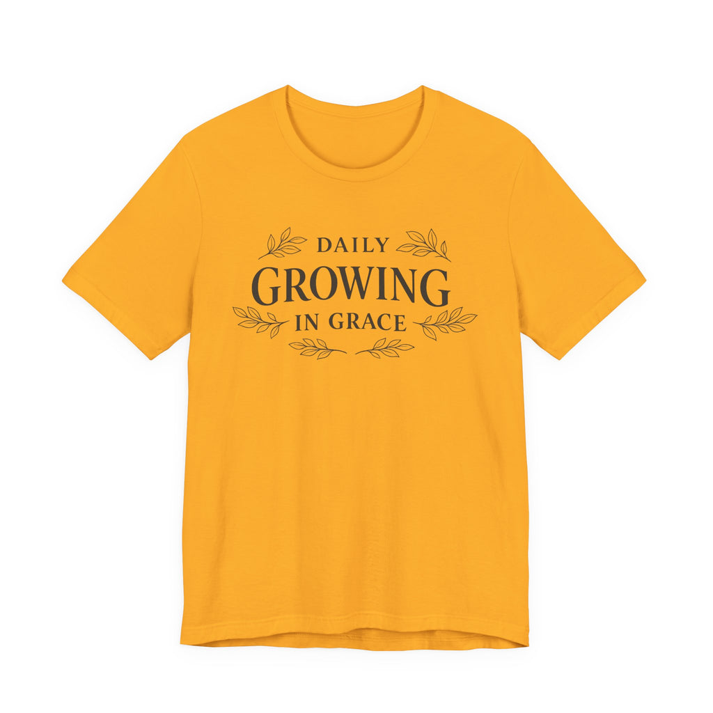 Daily Growing In Grace T-shirt