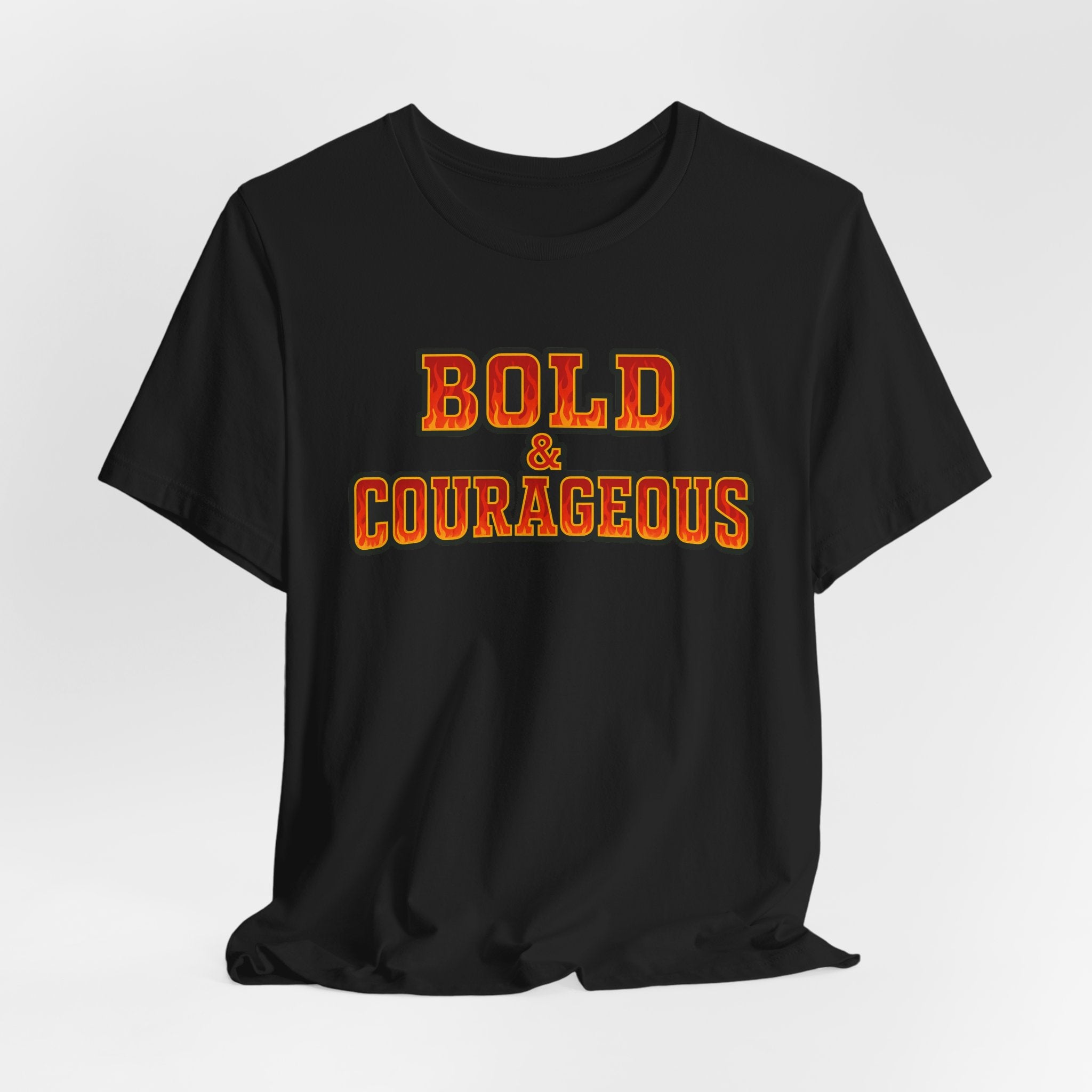 Bold & Courageous T-shirt