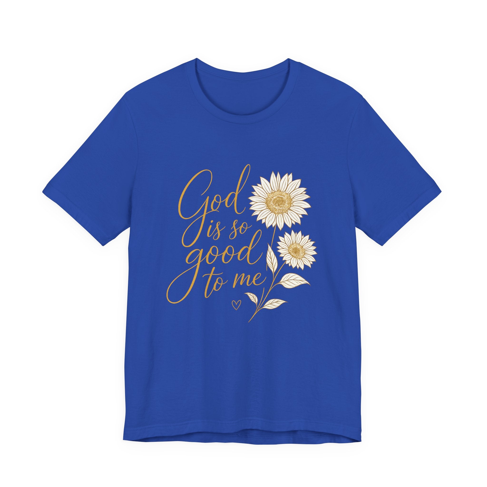 God is so good to me T-shirt
