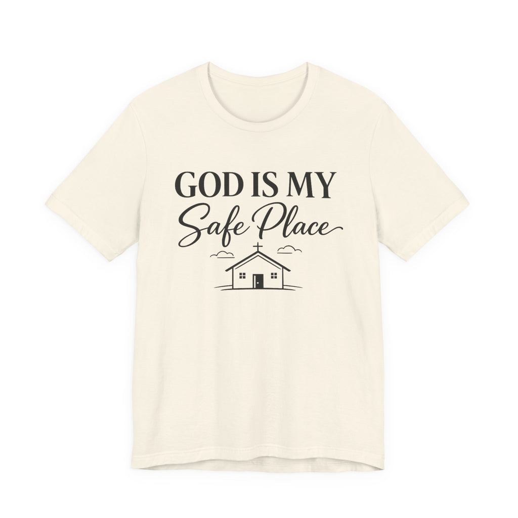 God Is My Safe Place T-shirt