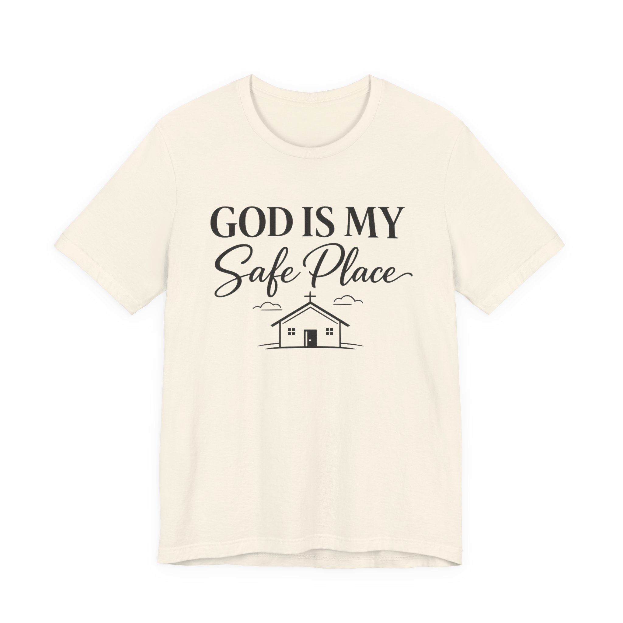 God Is My Safe Place T-shirt