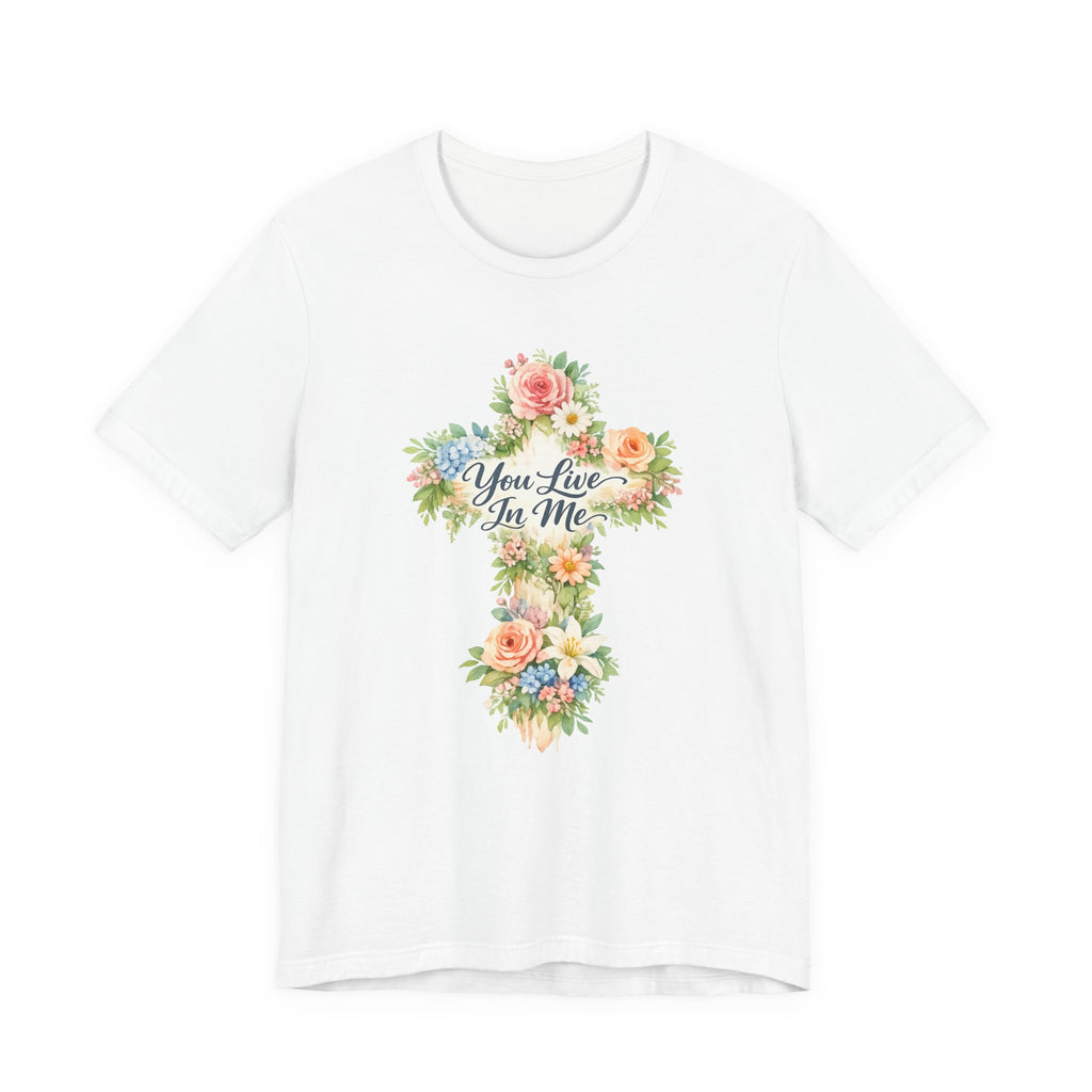 You Live In Me T-shirt
