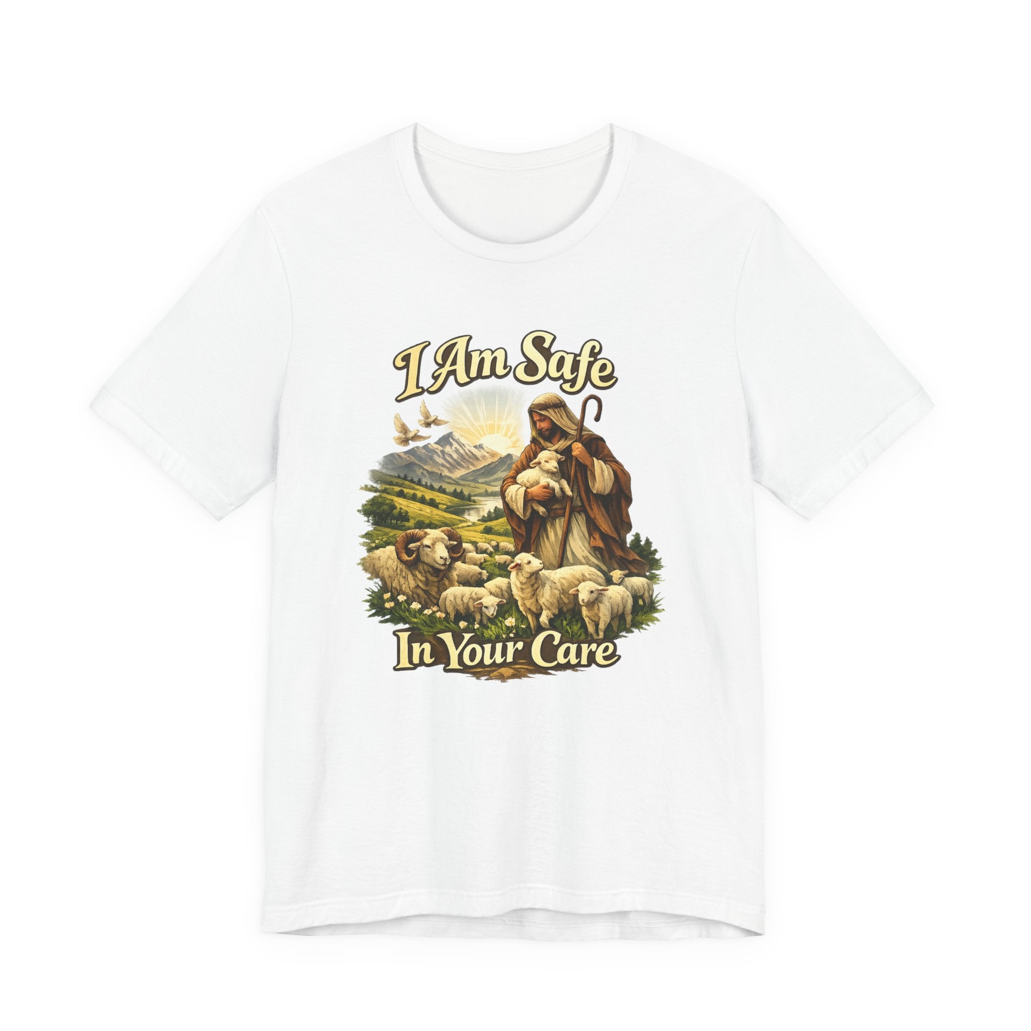 I'm Safe In Your Care T-shirt