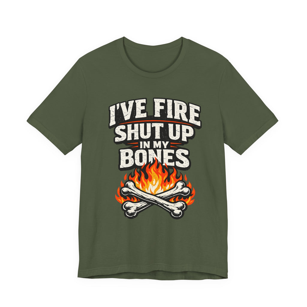 I’ve Got Fire Shut Up in My Bones T-shirt
