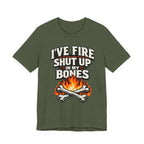 I’ve Got Fire Shut Up in My Bones T-shirt