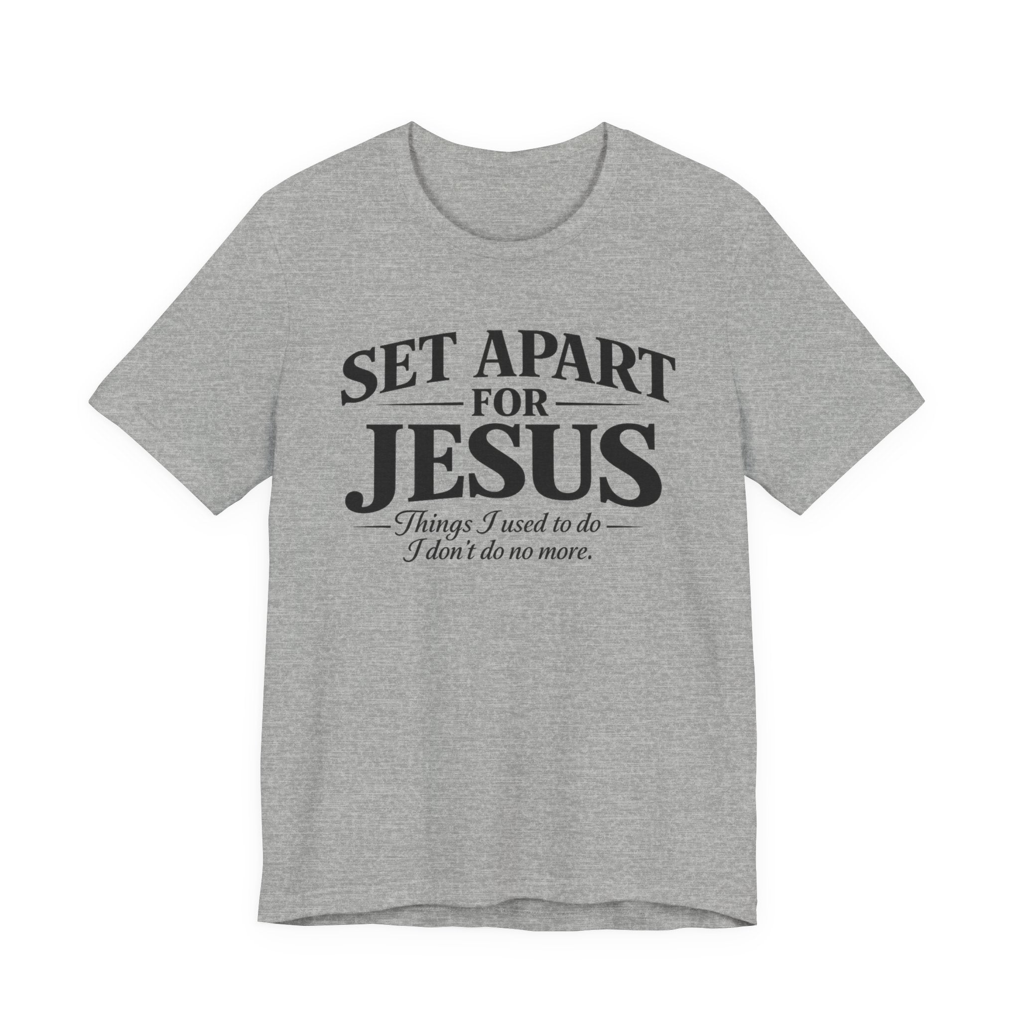 Set Apart for Jesus T-shirt