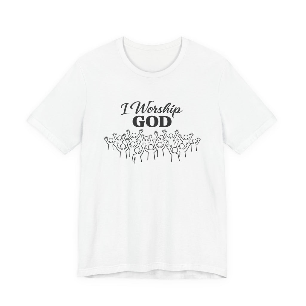 I Worship God T-shirt