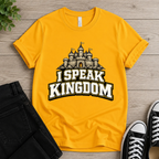 I Speak Kingdom T-shirt