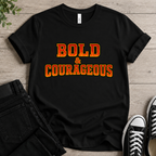 Bold & Courageous T-shirt
