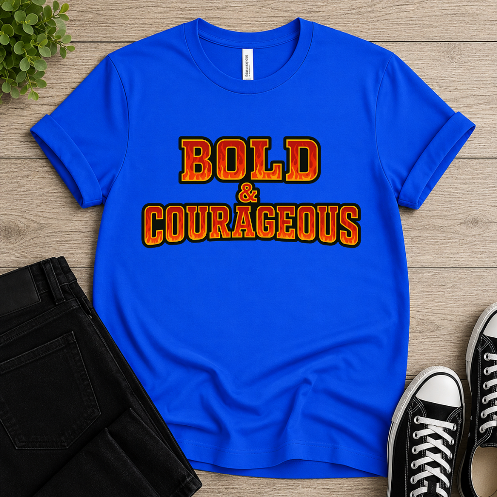 Bold & Courageous T-shirt