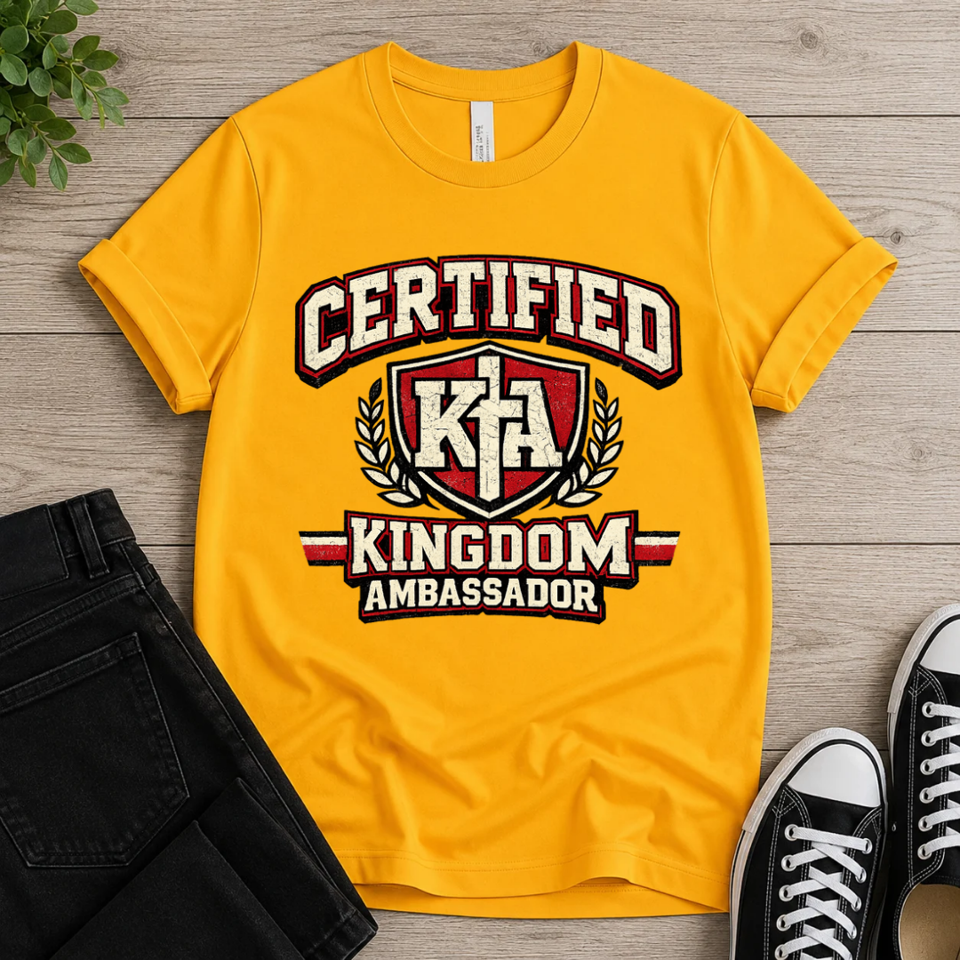 Certified Kingdom Ambassador T-shirt
