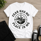 Fear Has No Place In Me T-shirt