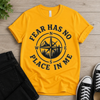 Fear Has No Place In Me T-shirt