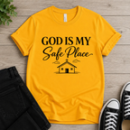 God Is My Safe Place T-shirt