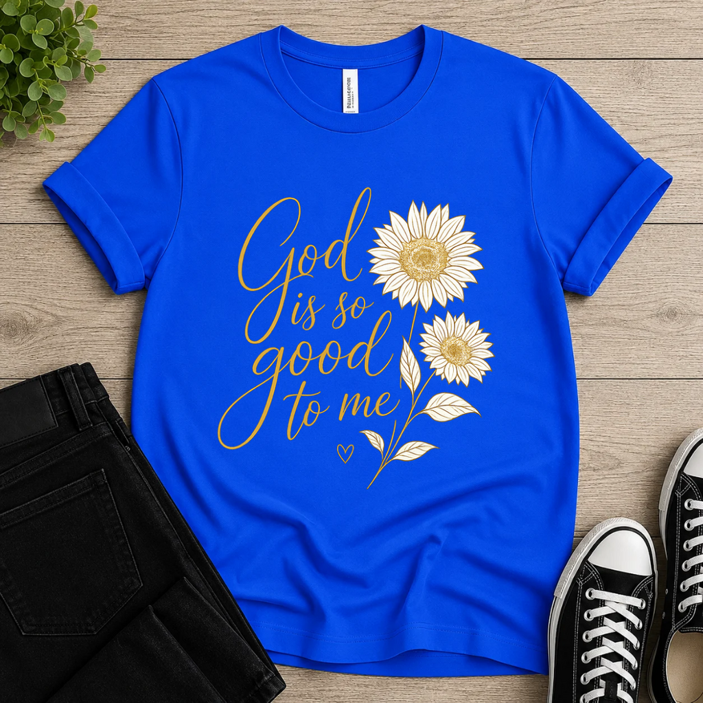 God is so good to me T-shirt