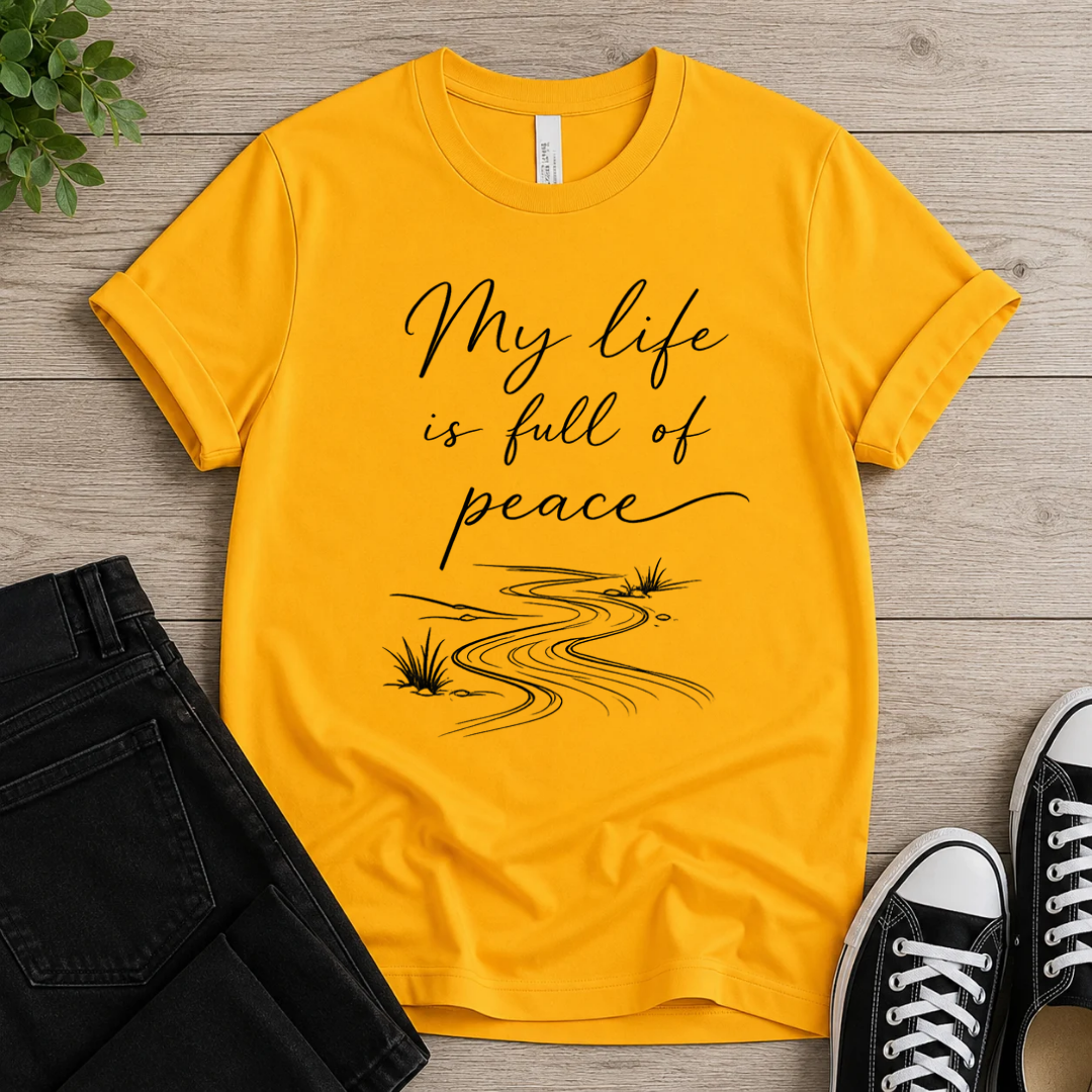 My Life Is Full Of Peace T-shirt Newt