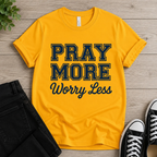 Pray More Worry Less T-shirt Newt