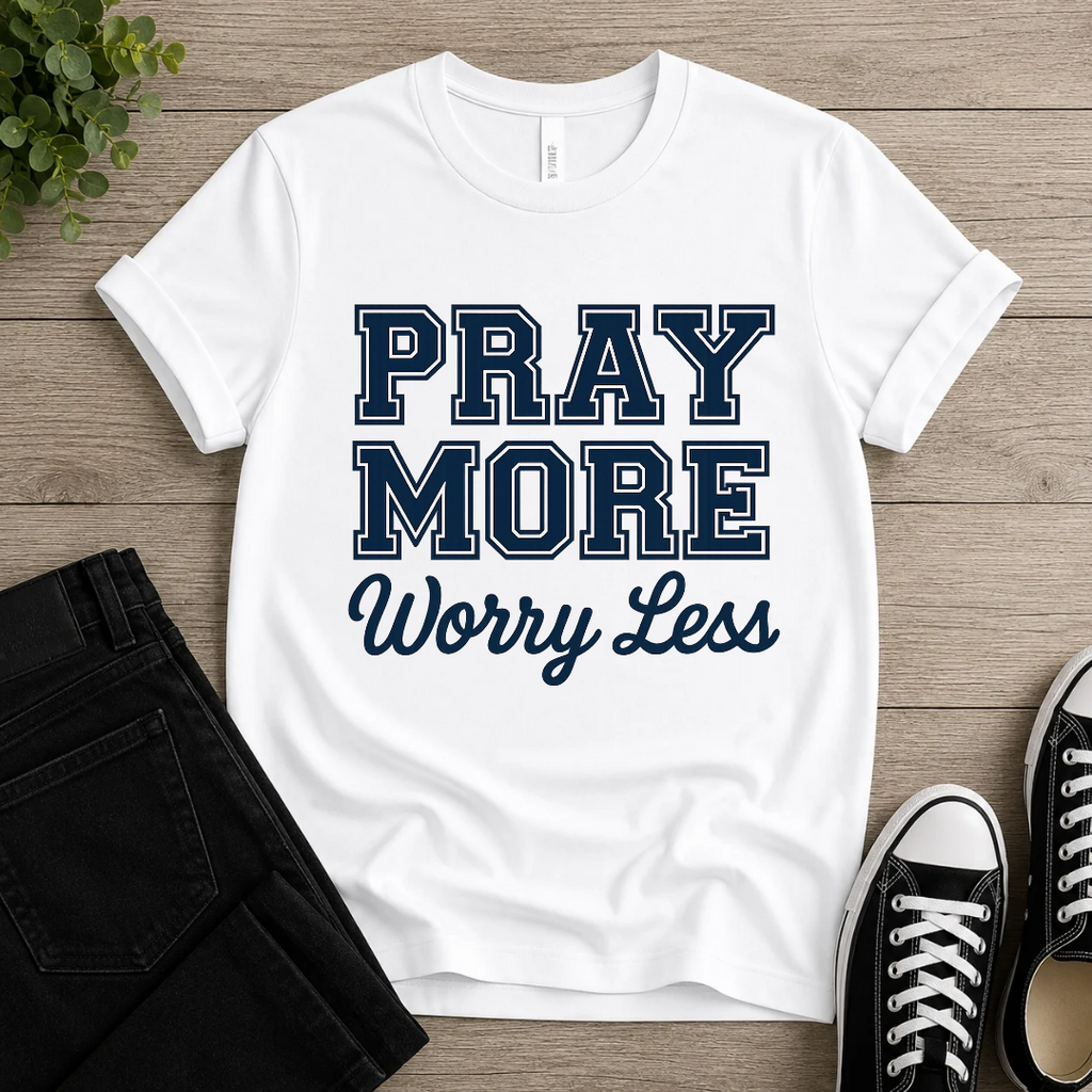 Pray More Worry Less T-shirt Newt
