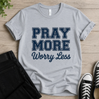 Pray More Worry Less T-shirt Newt