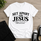 Set Apart for Jesus T-shirt