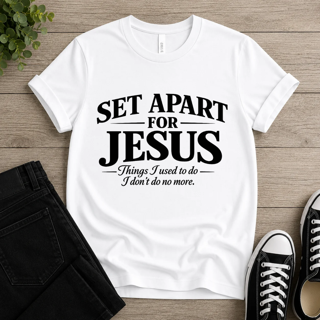 Set Apart for Jesus T-shirt