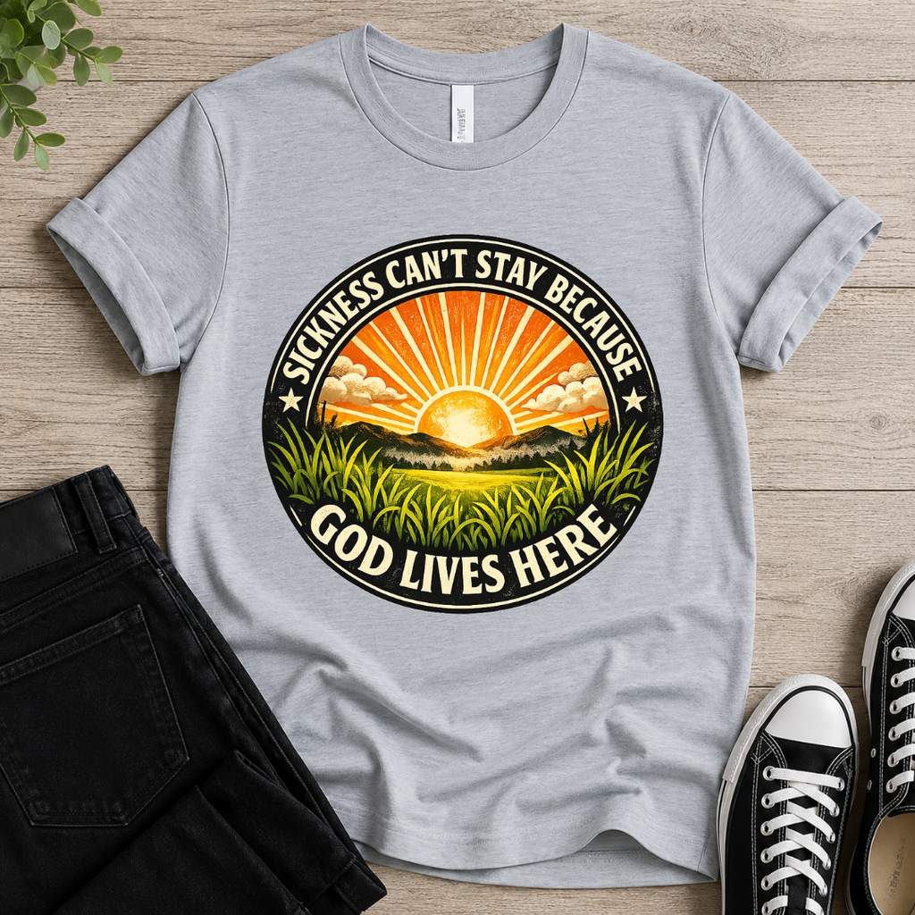 Sickness Can't Stay  T-shirt Newt